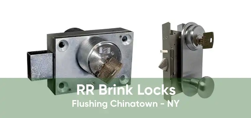RR Brink Locks Flushing Chinatown - NY