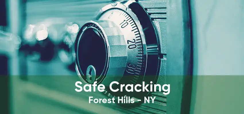 Safe Cracking Forest Hills - NY