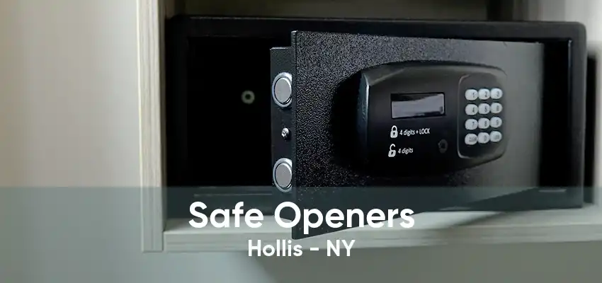 Safe Openers Hollis - NY