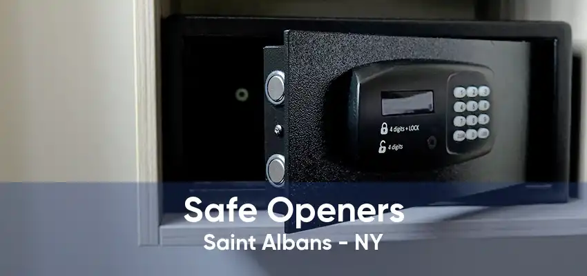 Safe Openers Saint Albans - NY