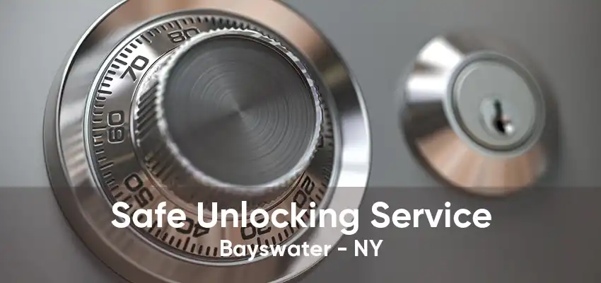 Safe Unlocking Service Bayswater - NY