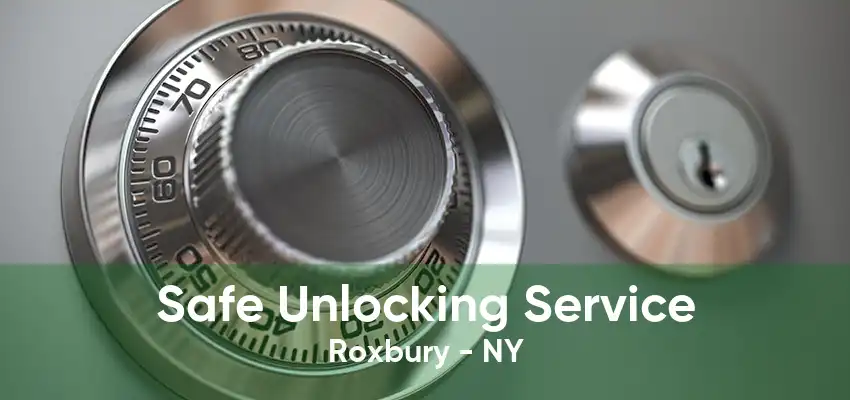 Safe Unlocking Service Roxbury - NY