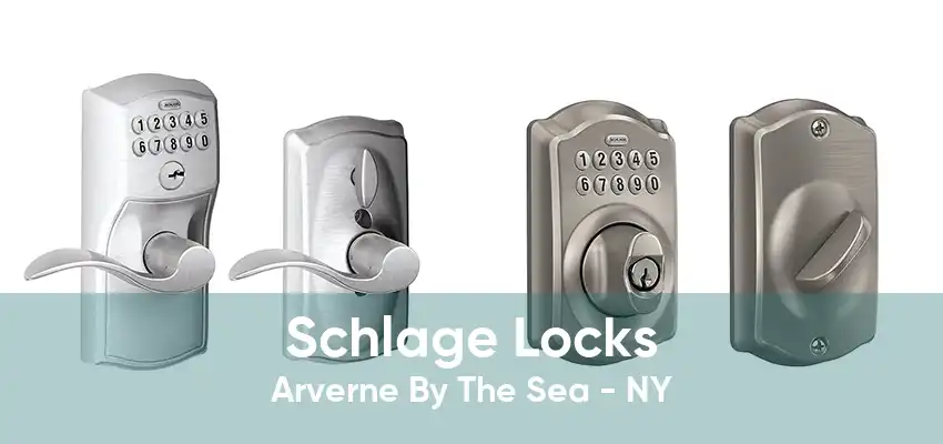 Schlage Locks Arverne By The Sea - NY