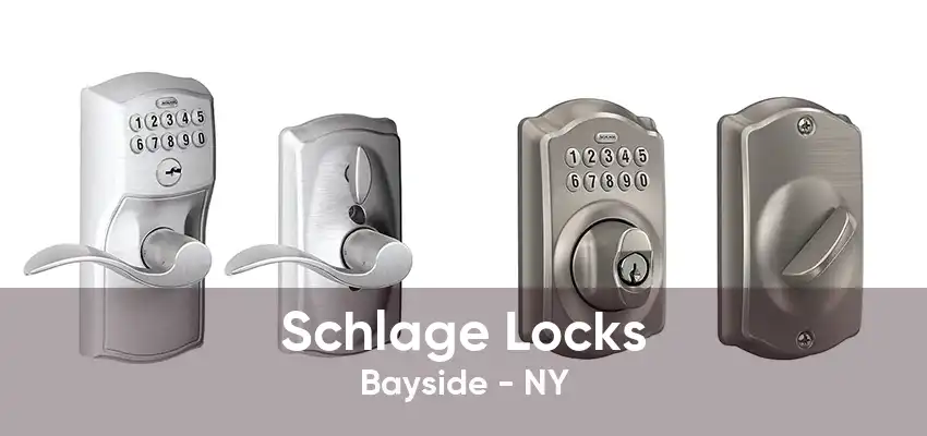 Schlage Locks Bayside - NY
