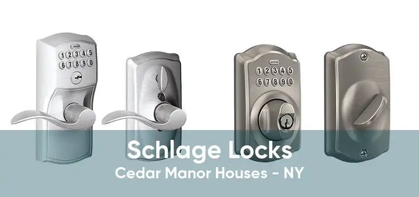 Schlage Locks Cedar Manor Houses - NY