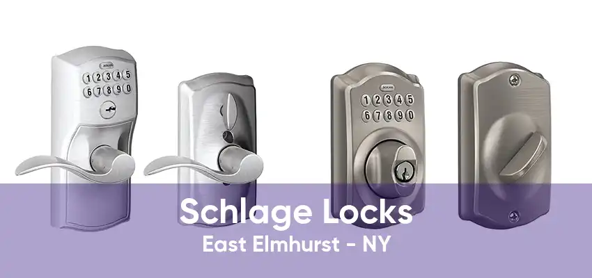 Schlage Locks East Elmhurst - NY