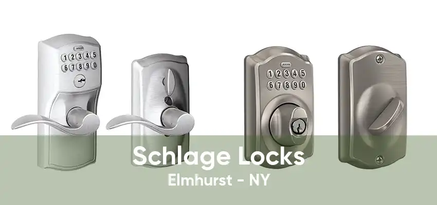 Schlage Locks Elmhurst - NY