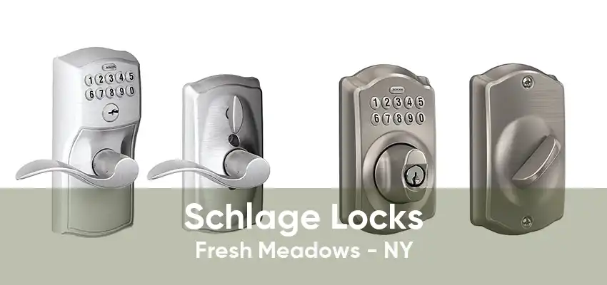 Schlage Locks Fresh Meadows - NY