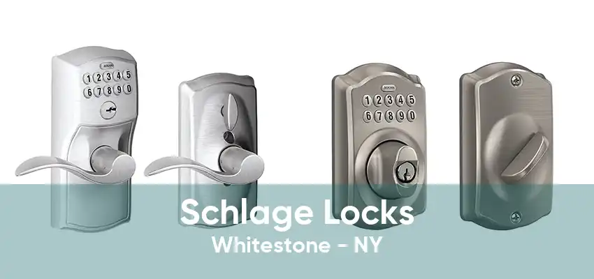 Schlage Locks Whitestone - NY