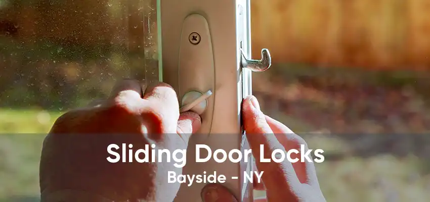 Sliding Door Locks Bayside - NY