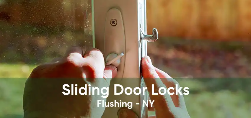 Sliding Door Locks Flushing - NY