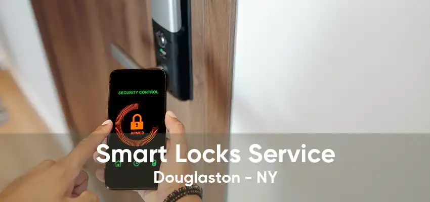 Smart Locks Service Douglaston - NY