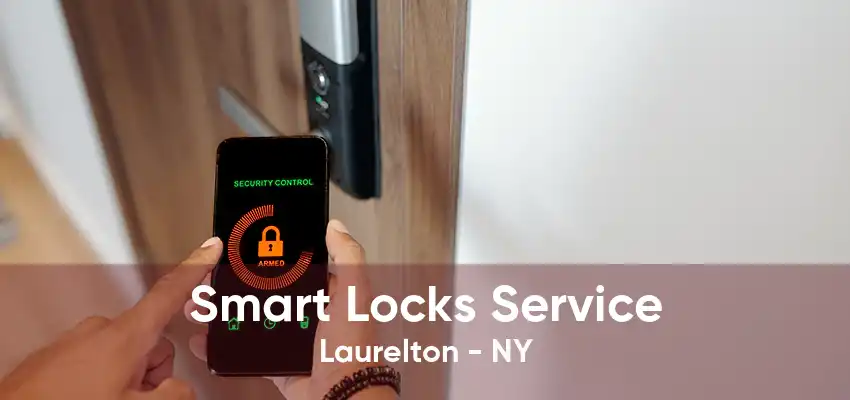 Smart Locks Service Laurelton - NY