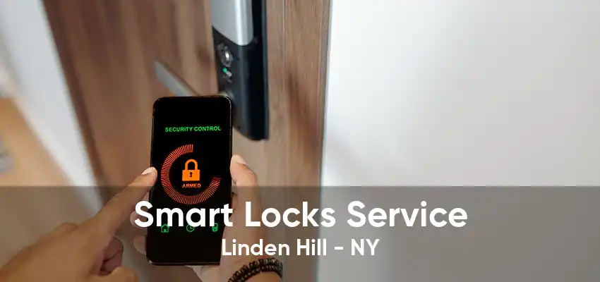 Smart Locks Service Linden Hill - NY