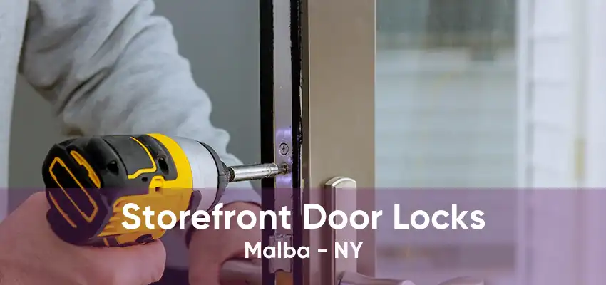 Storefront Door Locks Malba - NY
