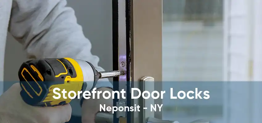 Storefront Door Locks Neponsit - NY
