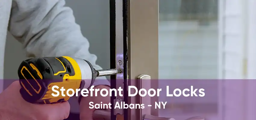 Storefront Door Locks Saint Albans - NY