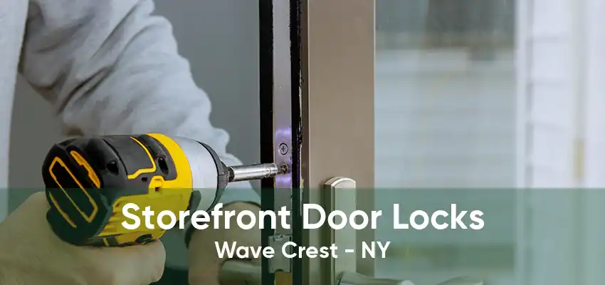 Storefront Door Locks Wave Crest - NY