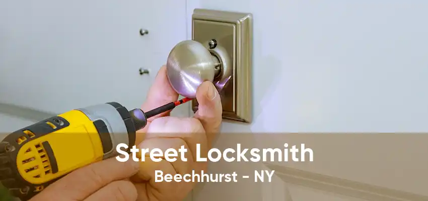 Street Locksmith Beechhurst - NY