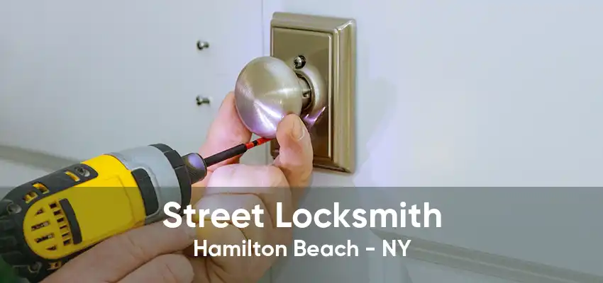 Street Locksmith Hamilton Beach - NY