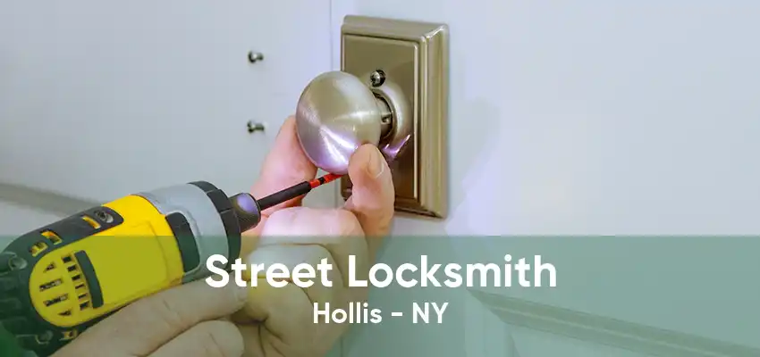 Street Locksmith Hollis - NY