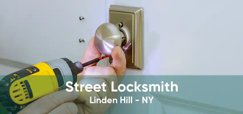Street Locksmith Linden Hill - NY