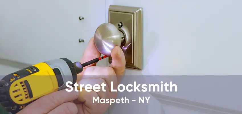Street Locksmith Maspeth - NY
