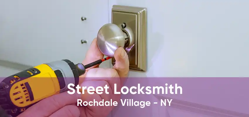Street Locksmith Rochdale Village - NY