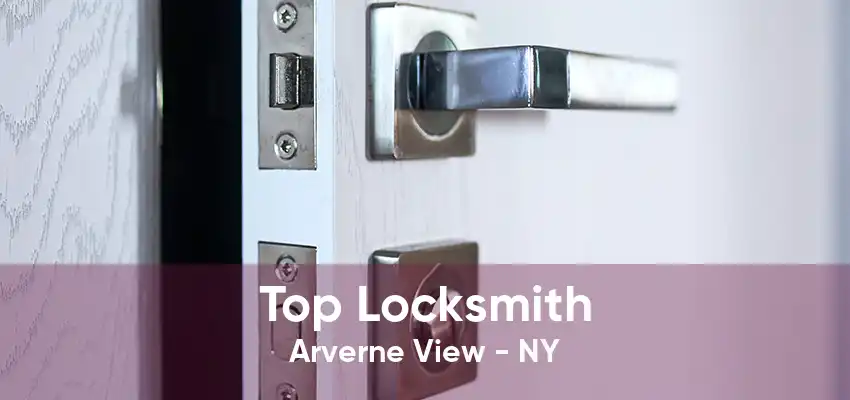 Top Locksmith Arverne View - NY