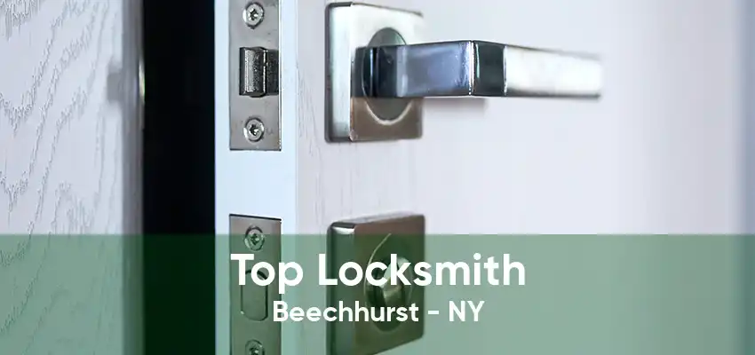 Top Locksmith Beechhurst - NY