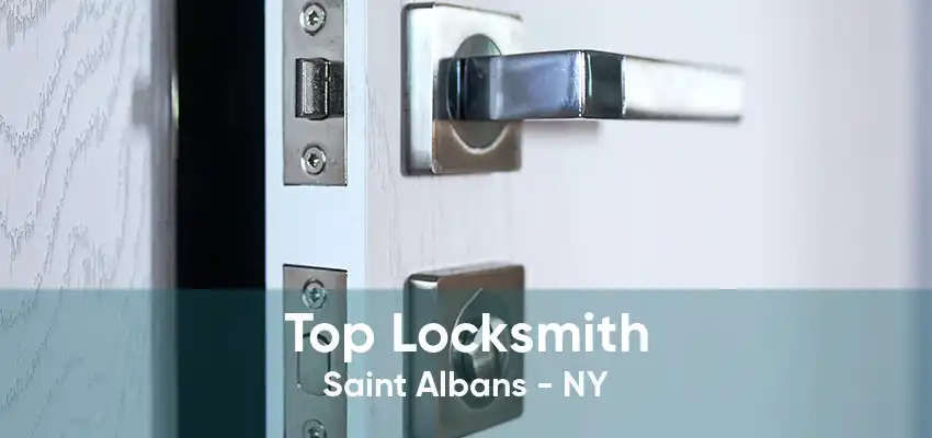 Top Locksmith Saint Albans - NY