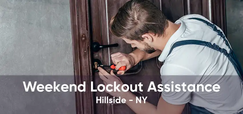 Weekend Lockout Assistance Hillside - NY