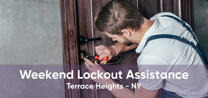 Weekend Lockout Assistance Terrace Heights - NY