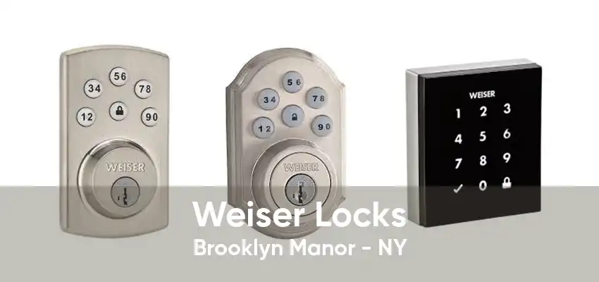 Weiser Locks Brooklyn Manor - NY