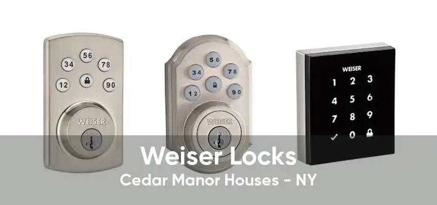 Weiser Locks Cedar Manor Houses - NY