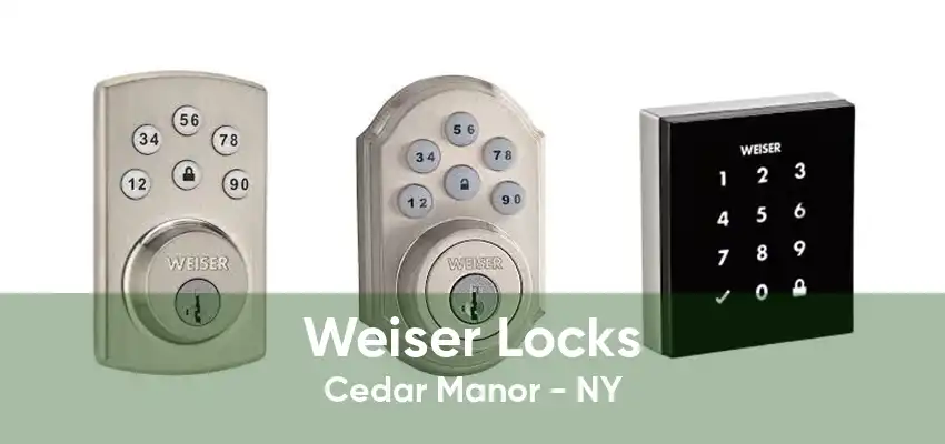 Weiser Locks Cedar Manor - NY