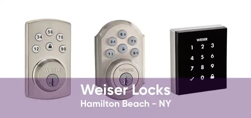 Weiser Locks Hamilton Beach - NY