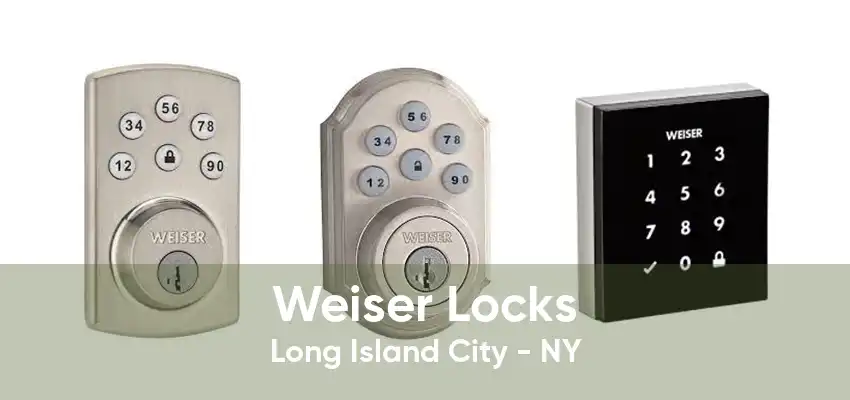 Weiser Locks Long Island City - NY