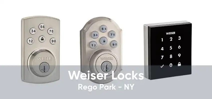 Weiser Locks Rego Park - NY