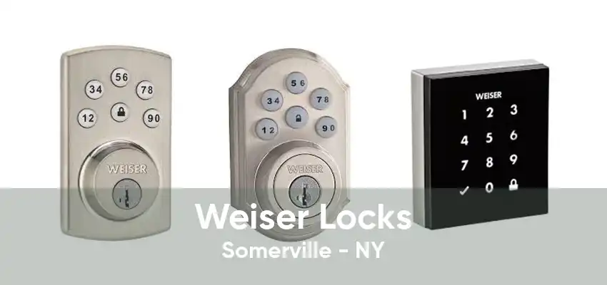 Weiser Locks Somerville - NY