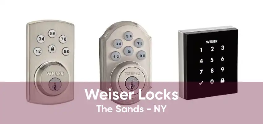 Weiser Locks The Sands - NY