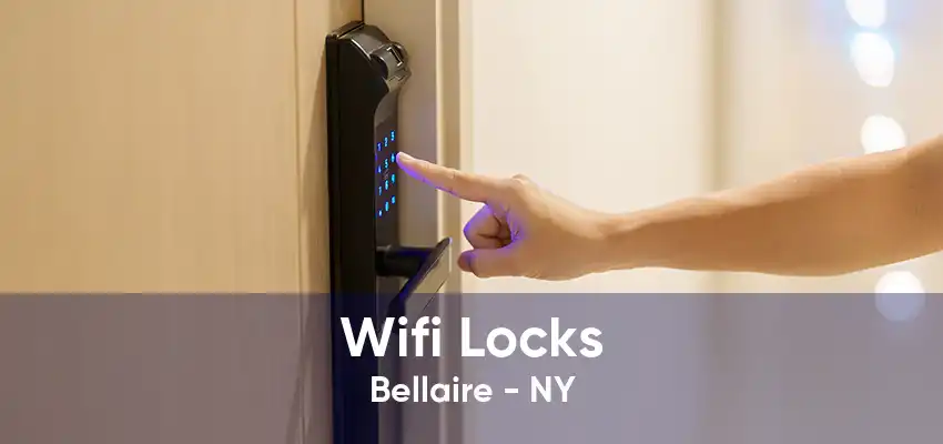 Wifi Locks Bellaire - NY