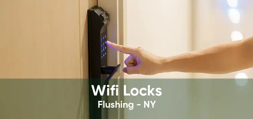 Wifi Locks Flushing - NY