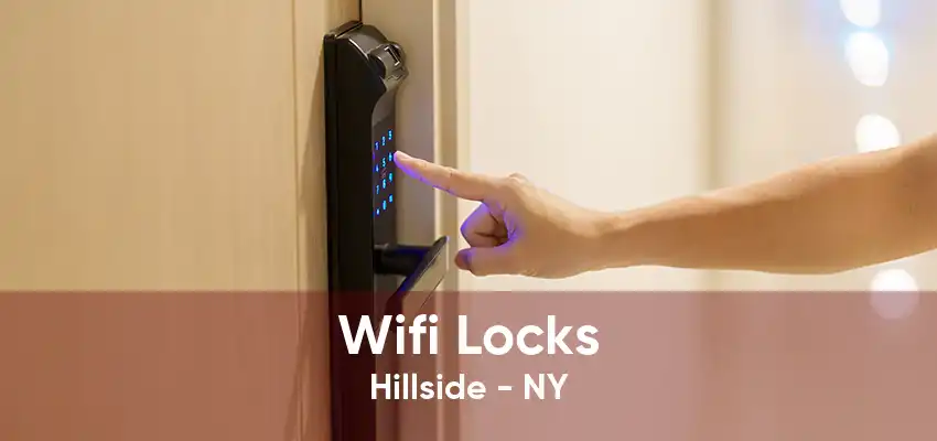 Wifi Locks Hillside - NY