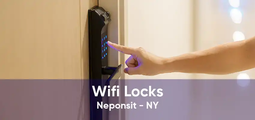 Wifi Locks Neponsit - NY