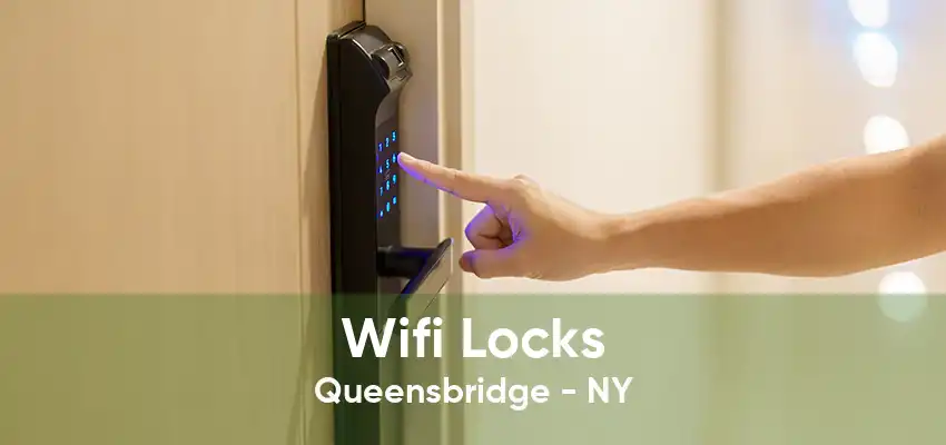 Wifi Locks Queensbridge - NY