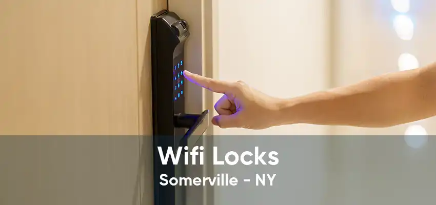 Wifi Locks Somerville - NY