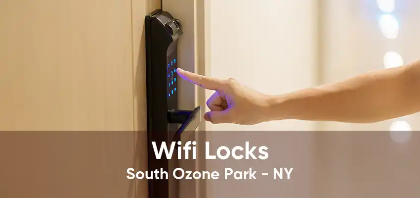 Wifi Locks South Ozone Park - NY