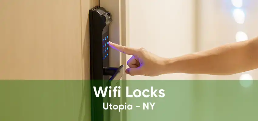 Wifi Locks Utopia - NY