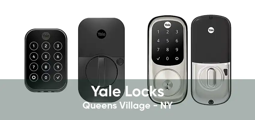 Yale Locks Queens Village - NY